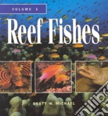 Reef Fishes libro in lingua di Michael Scott W., Randall John E. (FRW)