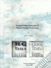 Optimal Edge Detection & Digital Picture Processing libro in lingua di Green James A.