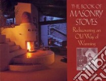 The Book of Masonry Stoves libro in lingua di Lyle David