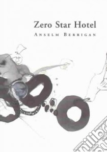 Zero Star Hotel libro in lingua di Berrigan Anselm