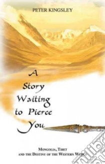 A Story Waiting to Pierce You libro in lingua di Kingsley Peter
