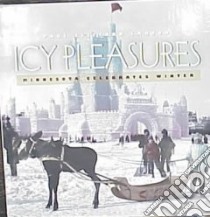 Icy Pleasures libro in lingua di Larson Paul Clifford