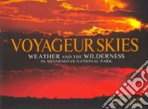 Voyageur Skies libro in lingua di Breneman Don (PHT), Seeley Mark