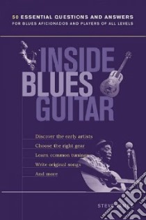 Inside Blues Guitar libro in lingua di James Steve