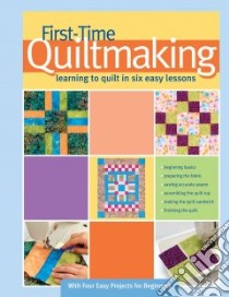 First-Time Quiltmaking libro in lingua di Johnston Becky, Hungerford Linda