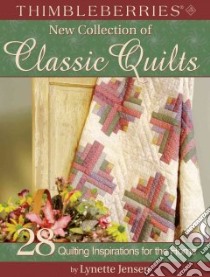 Thimbleberries New Collection of Classic Quilts libro in lingua di Jensen Lynette