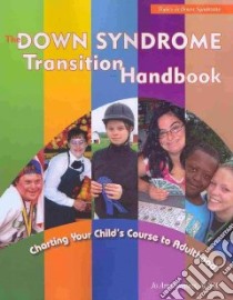 The Down Syndrome Transition Handbook libro in lingua di Simon Jo Ann