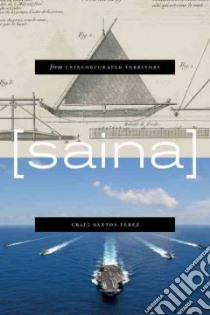 From Unincorporated Territory [Saina] libro in lingua di Perez Craig Santos