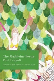 The Madeleine Poems libro in lingua di Legault Paul