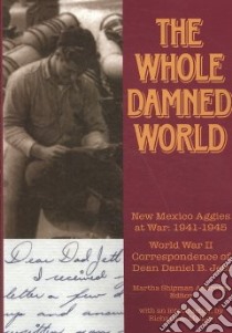 The Whole Damned World libro in lingua di Andrews Martha Shipman (EDT), Melzer Richard A. (INT)