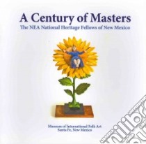 A Century of Masters libro in lingua di Nicolasa Chavez