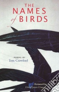 The Names of Birds libro in lingua di Crawford Tom, Duncan David James (FRW)