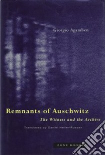 Remnants of Auschwitz libro in lingua di Agamben Giorgio