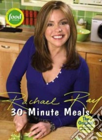 30-Minute Meals libro in lingua di Ray Rachael