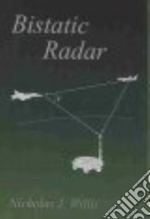 Bistatic Radar libro in lingua di Willis Nicholas J.