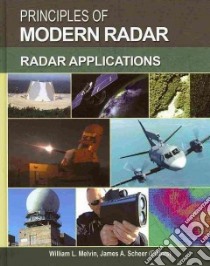 Principles Of Modern Radar libro in lingua di Melvin William L. (EDT), Scheer James A. (EDT)