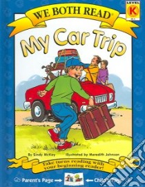 My Car Trip libro in lingua di McKay Sindy, Johnson Meredith (ILT)