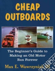 Cheap Outboards libro in lingua di Wawrzyniak Max E. III
