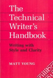 Technical Writer's Handbook libro in lingua di Young Matt