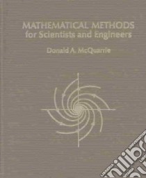 Mathematical Methods for Scientists and Engineers libro in lingua di McQuarrie Donald A.