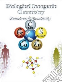 Biological Inorganic Chemistry libro in lingua di Bertini Ivano (EDT), Gray Harry B. (EDT), Stiefel Edward I. (EDT), Valentine Joan Selverstone (EDT)
