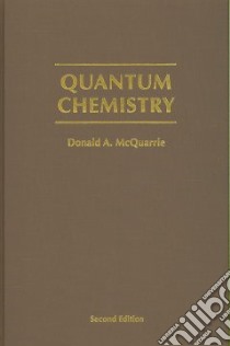 Quantum Chemistry libro in lingua di McQuarrie Donald A.