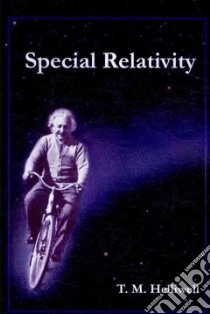 Special Relativity libro in lingua di Helliwell T. M.