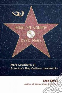 Marilyn Monroe Dyed Here libro in lingua di Epting Chris