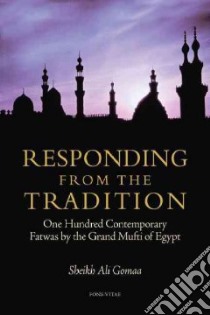 Responding from the Tradition libro in lingua di Gomaa Shaykh Ali, Elgawhary Tarek (TRN), Friedlander Nuri (TRN)