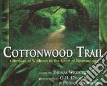 Cottonwood Trail libro in lingua di Webster Thomas, Davis G. R. Jr. (PHT), Schmunk Peter L. (PHT)