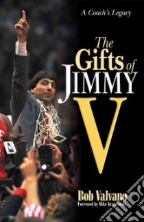The Gifts of Jimmy V libro in lingua di Valvano Bob