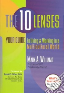The 10 Lenses libro in lingua di Williams Mark A.