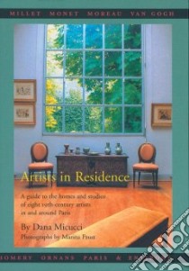 Artists in Residence libro in lingua di Micucci Dana, Faust Marina (PHT)