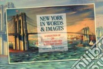 New York in Words and Images libro in lingua di Berman Miriam (EDT)