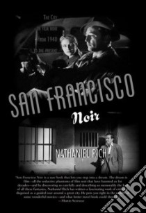 San Francisco Noir libro in lingua di Rich Nathaniel