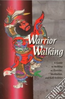 Warrior Walking libro in lingua di Holzer Josh, Josh Holzer