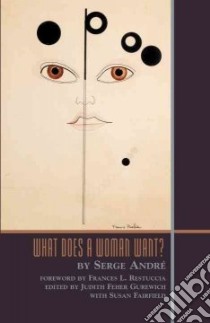 What Does a Woman Want? libro in lingua di Andre Serge