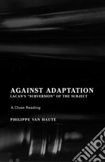 Against Adaptation libro in lingua di Haute Philippe Van