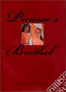 Picasso's Brothel libro in lingua di Andersen Wayne