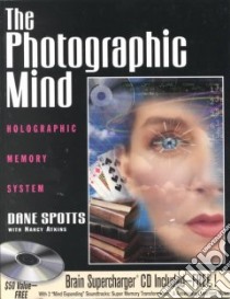 Photographic Mind libro in lingua di Spotts Dane, Atkins Nancy