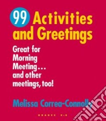 99 Activities And Greetings libro in lingua di Correa-Connelly Melissa