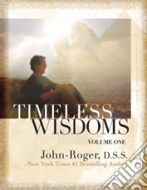 Timeless Wisdoms libro in lingua di John-Roger
