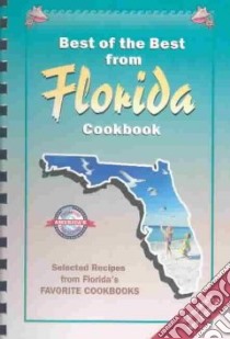 Best of the Best from Florida Cookbook libro in lingua di McKee Gwen (EDT), Moseley Barbara (EDT), England Tupper (ILT)