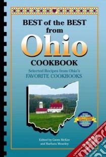 Best of the Best from Ohio Cookbook libro in lingua di McKee Gwen (EDT), Moseley Barbara (EDT), England Tupper (ILT)