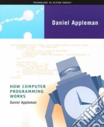 How Computer Programming Works libro in lingua di Appleman Daniel