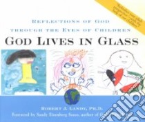 God Lives in Glass libro in lingua di Landy Robert J., Sasso Sandy Eisenberg (FRW)