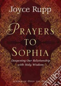 Prayers to Sophia libro in lingua di Rupp Joyce