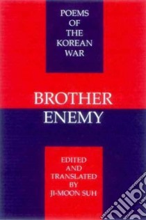 Brother Enemy libro in lingua di So Chi-Mun (EDT), Perkins James A. (EDT), Ji-Moon Suh (TRN)