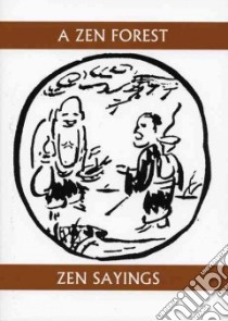 A Zen Forest libro in lingua di Shigematsu Soiku (EDT), Snyder Gary (FRW)