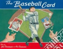 The Baseball Card libro in lingua di Siemiatycki Jack, Slodovnick Avi, Watson Laura (ILT)